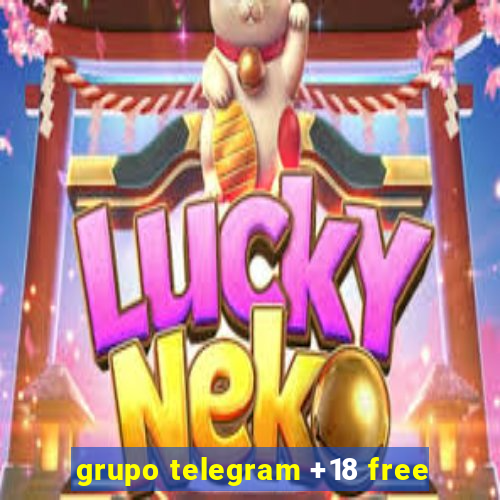 grupo telegram +18 free